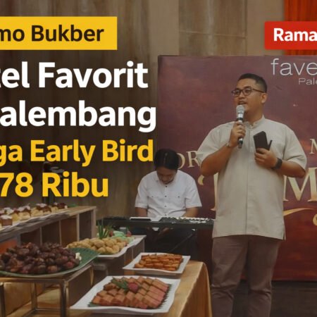 Promo Oriental Moonlight Ramadan fave+ Hotel Palembang, Early Bird Rp178 Ribu Nikmati pengalaman berbuka puasa dengan nuansa oriental yang eksklusif bersama keluarga dan sahabat di fave+ Hotel Palembang Ramadan 2026.