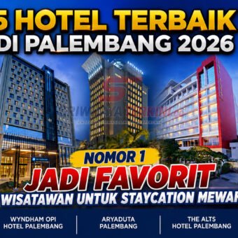 5 Hotel Terbaik di Palembang 2026, Nomor 1 Jadi Favorit Wisatawan untuk Staycation Mewah