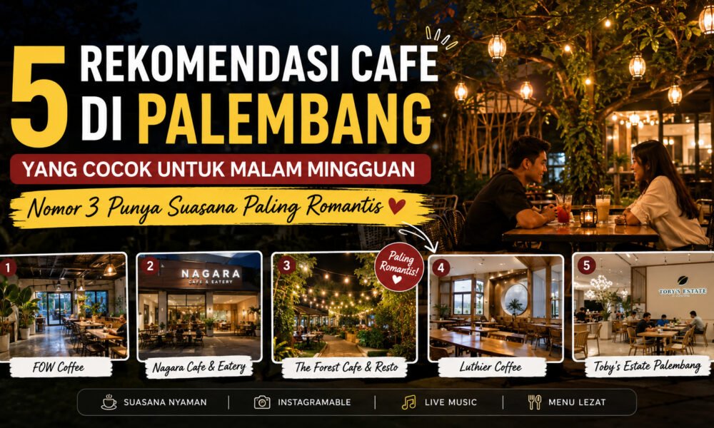 5 Rekomendasi Cafe di Palembang yang Cocok untuk Malam Mingguan, Nomor 3 Punya Suasana Paling Romantis. (Foto: ilustrasi)