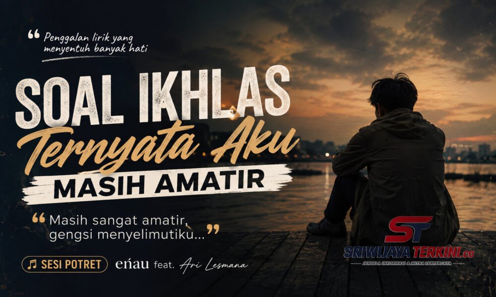 Ilustrasi suasana reflektif yang menggambarkan makna lirik lagu Sesi Potret karya eńau feat. Ari Lesmana tentang proses belajar ikhlas dan melepaskan kehilangan. (Foto: sriwijayaterkini.co)