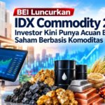 BEI Luncurkan IDX Commodity 20, Investor Kini Lebih Mudah Pantau 20 Saham Berbasis Komoditas